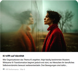 Artikelvorschau: KI trifft auf Identität – Selbstverständnis von Menschen in der KI-Transformation, HR Performance